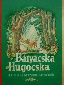 Grimm - Bátyácska és Húgocska [antikvár]
