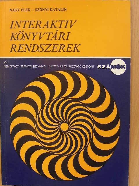 Nagy Elek - Interaktív könyvtári rendszerek [antikvár]