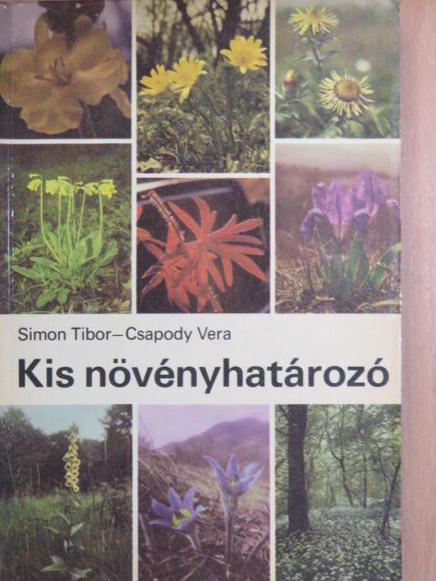 Simon Tibor - Kis növényhatározó rendszertani és ökológiai tájékoztatóval [antikvár]