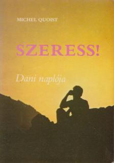 Michel Quoist - Szeress! [antikvár]