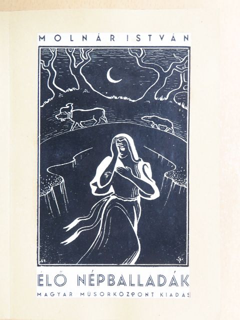 Molnár István - Élő népballadák [antikvár]