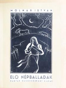 Molnár István - Élő népballadák [antikvár]