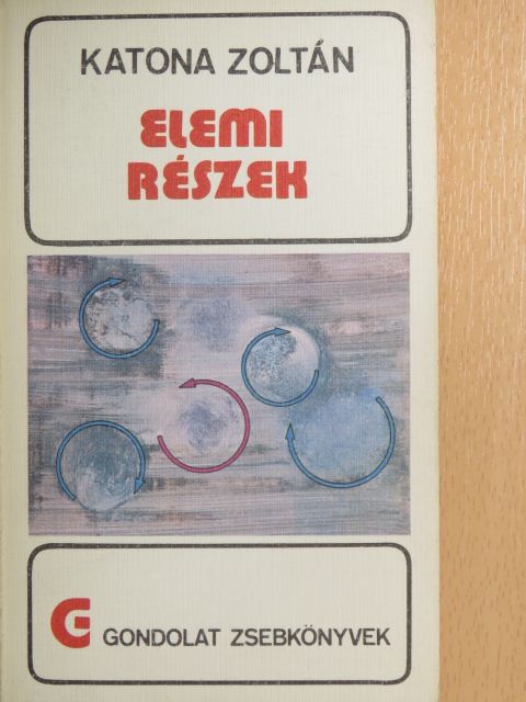 Katona Zoltán - Elemi részek [antikvár]