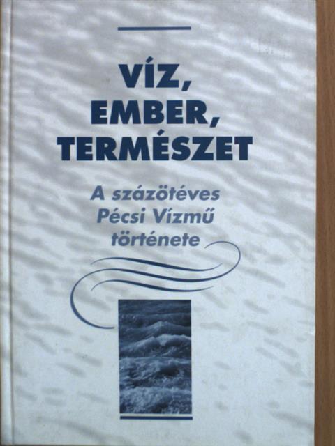 Balázs László - Víz, ember, természet [antikvár]