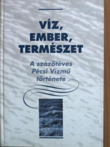 Balázs László - Víz, ember, természet [antikvár]