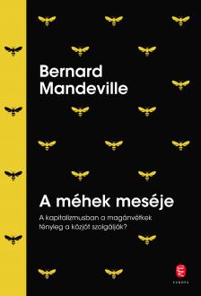 Bernard Mandeville - A méhek meséje