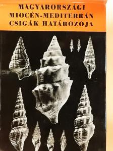 Strausz László - Magyarországi miocén-mediterrán csigák határozója [antikvár]