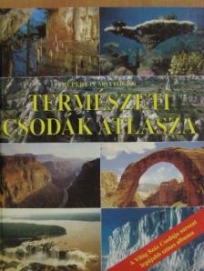 Rupert O. Matthews - Természeti csodák atlasza [antikvár]