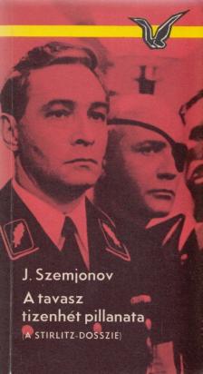 Szemjonov, Julian - A tavasz tizenhét pillanata [antikvár]