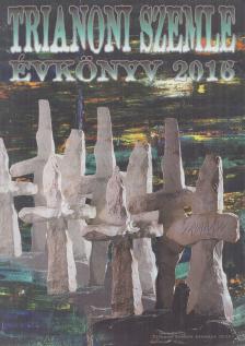 Szidiropulosz Archimédesz - Trianoni Szemle évkönyv 2016 [antikvár]