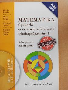 Gerőcs László - Matematika - Gyakorló és érettségire felkészítő feladatgyűjtemény I. - CD-vel [antikvár]