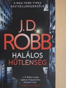 J. D. Robb - Halálos hűtlenség [antikvár]