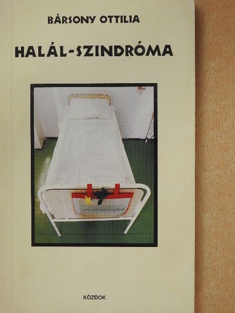 Bársony Ottilia - Halál-szindróma (dedikált példány) [antikvár]