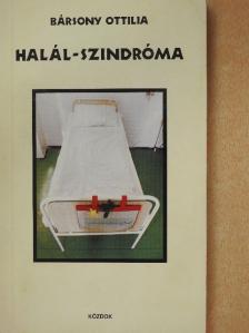 Bársony Ottilia - Halál-szindróma (dedikált példány) [antikvár]