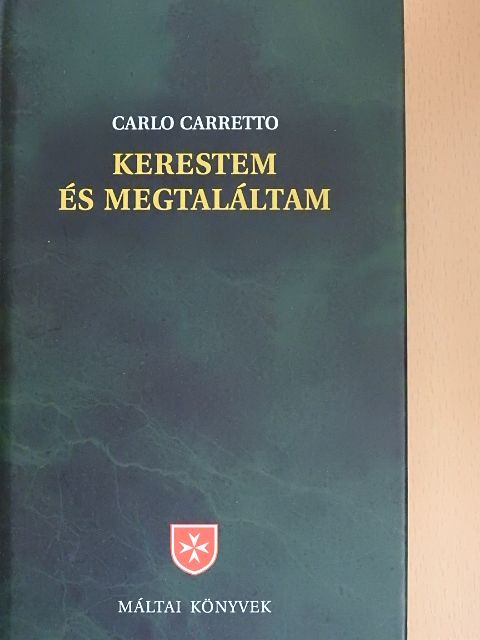 Carlo Carretto - Kerestem és megtaláltam [antikvár]
