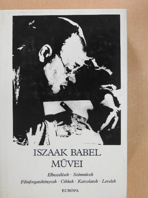 Iszaak Babel - Iszaak Babel művei [antikvár]