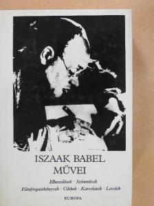 Iszaak Babel - Iszaak Babel művei [antikvár]