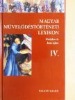 Almási Tibor - Magyar Művelődéstörténeti Lexikon IV. [antikvár]