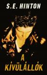 S. E. Hinton - A kívülállók [eKönyv: epub, mobi]