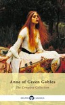 L. M. Montgomery - Complete Anne of Green Gables Collection (Delphi Classics) [eKönyv: epub, mobi]