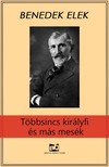 Benedek Elek - Többsincs királyfi és más mesék [eKönyv: epub, mobi]