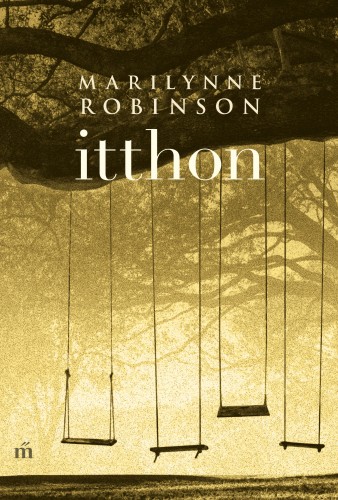 Marilynne Robinson - Itthon [eKönyv: epub, mobi]