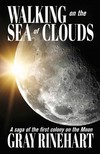 Rinehart Gray - Walking on the Sea of Clouds [eKönyv: epub, mobi]
