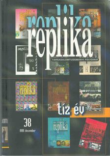 Hadas Miklós - Replika 1999 december 38. szám [antikvár]