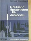 Dora Schulz - Deutsche Sprachlehre für Ausländer - Grundstufe [antikvár]