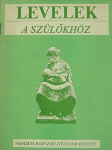 Levelek a szülőkhöz [antikvár]