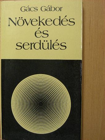 Dr. Gács Gábor - Növekedés és serdülés [antikvár]
