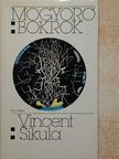 Vincent Sikula - Mogyoróbokrok [antikvár]