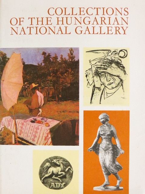 Bodnár Éva - Collections of the Hungarian National Gallery [antikvár]