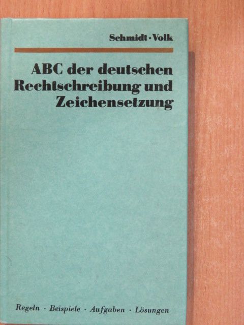 Gerhard Volk - ABC der deutschen Rechtschreibung und Zeichensetzung [antikvár]