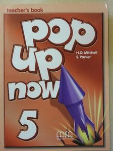 H. Q. Mitchell - Pop Up Now 5 - Teacher's Book [antikvár]