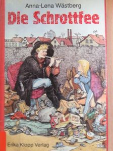 Anna-Lena Wästberg - Die Schrottfee [antikvár]