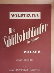 Emil Waldteufel - Die Schlittschuhläufer/Les Patineurs [antikvár]