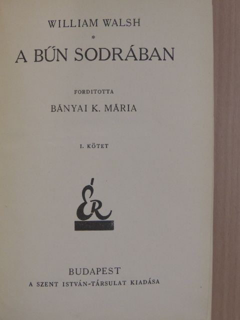 William Walsh - A bűn sodrában I-III. [antikvár]