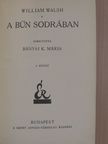 William Walsh - A bűn sodrában I-III. [antikvár]