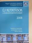 Benedek András - Új kutatások a neveléstudományokban 2008 [antikvár]