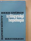 Beke György - Szilágysági hepehupa (dedikált példány) [antikvár]