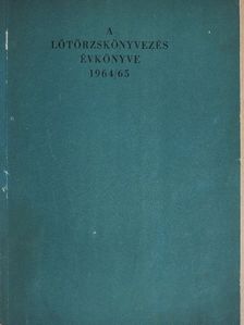 Balogh Lajos - A lótörzskönyvezés évkönyve 1964/65 [antikvár]