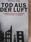 Dietmar Süß - Tod aus der Luft [antikvár]