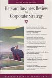 Andrew Campbell, Michael Goold, David J. Collis, Stuart L. Hart, Kenneth Lieberthal, Cynthia A. Montgomery, C. K. Prahalad - Harvard Business Review on Corporate Strategy [antikvár]