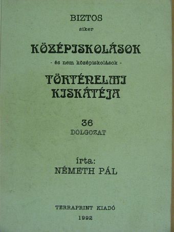 Németh Pál - Középiskolások Történelmi Kiskátéja [antikvár]