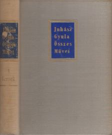 JUHÁSZ GYULA - Juhász Gyula összes művei  - Versek I. [antikvár]