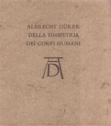 TIMÁR LÁSZLÓ - Albrecht Dürer - Della Simmetria dei Corpi Humani [antikvár]