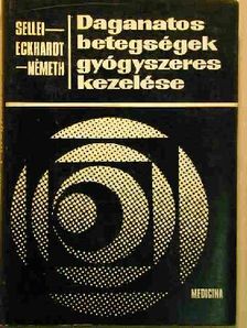 Dr. Eckhardt Sándor - Daganatos betegségek gyógyszeres kezelése [antikvár]