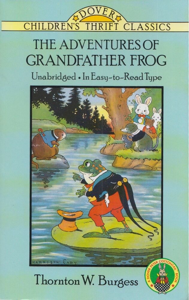 Thornton W. Burgess - The Adventures of Grandfather Frog [antikvár]