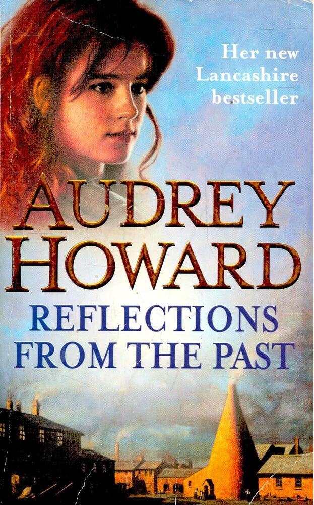 Howard, Audrey - Reflections from the Past [antikvár]